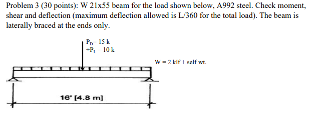 Solved Problem 3 (30 Points): W 21x55 Beam For The Load 