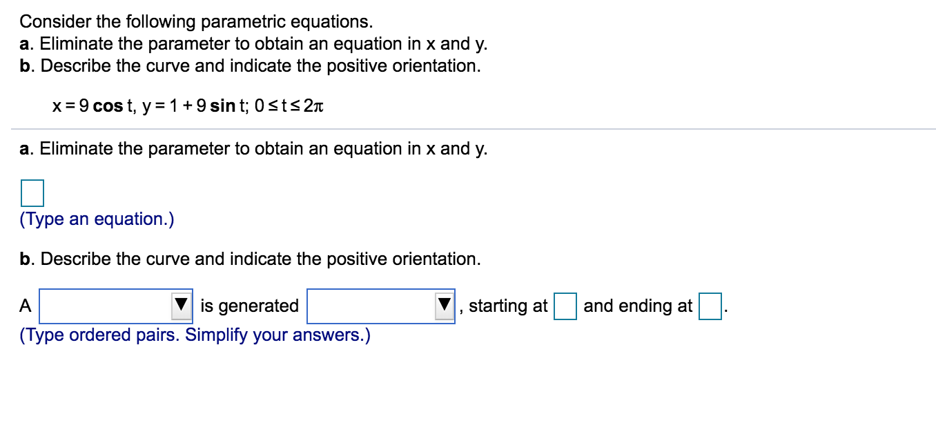 Solved Consider The Following Parametric Equations A El Chegg Com