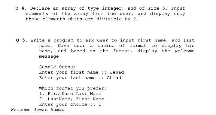 Solved 4. Declare an array of type integer, and of size 5. | Chegg.com