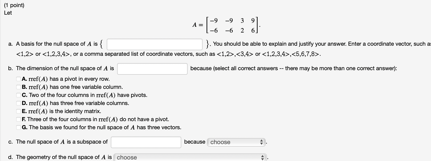 Solved (1 point) Let -9 -9 3 9 A= -6 -6 2 a. A basis for the | Chegg.com