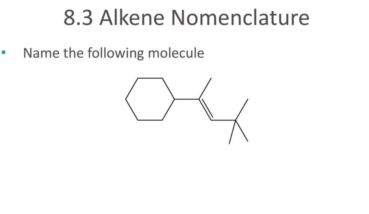 Solved 8.3 Alkene Nomenclature Name the following molecule | Chegg.com