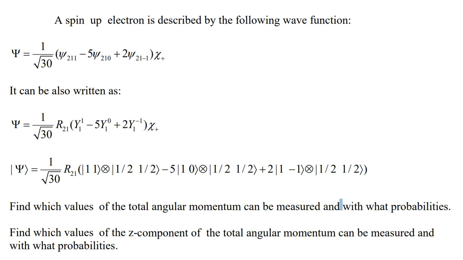 Solved A spin up electron is described by the following wave | Chegg.com