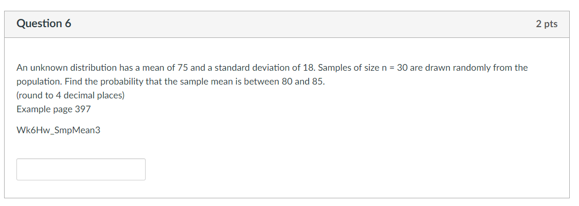 Solved Question 6 2 pts An unknown distribution has a mean | Chegg.com