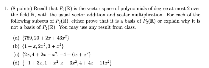 Solved 1. (8 points) Recall that P2 (R) is the vector space | Chegg.com