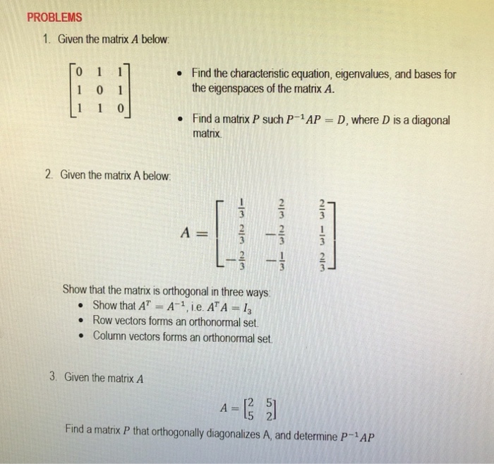 Solved PROBLEMS 1. Given the matrix A below . Find the | Chegg.com