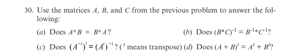 Solved 29. Create The Following Three Matrices: | Chegg.com