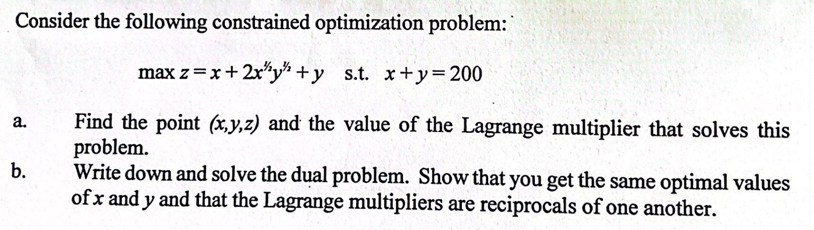 Solved Consider The Following Constrained Optimization | Chegg.com