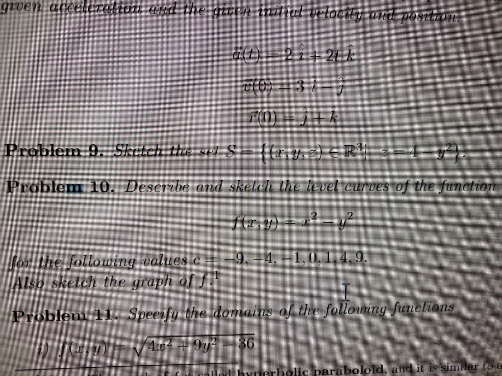 Solved given acceleration and the given initial velocity and | Chegg.com