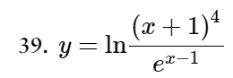 Solved Differentiate.6. y=ln[e2x(x3+1)(x4+5x)]y=lnex−1(x+1)4 | Chegg.com