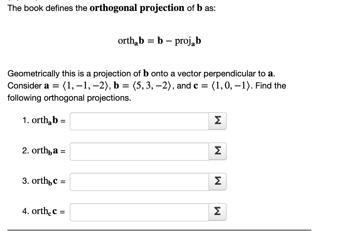 Solved The Book Defines The Orthogonal Projection Of B As: | Chegg.com