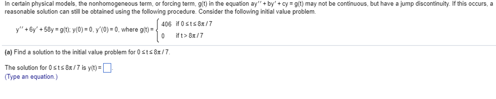 Solved In Certain Physical Models The Nonhomogeneous Term Chegg