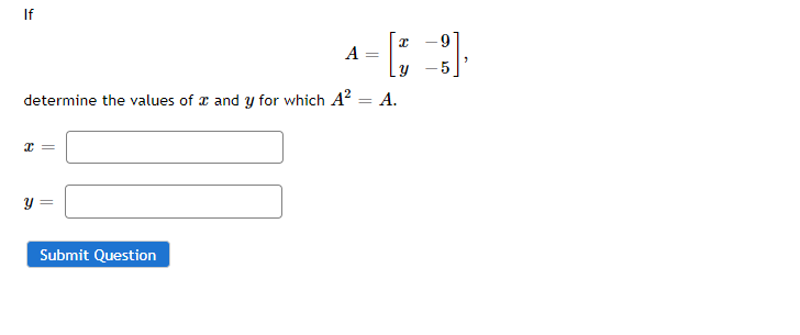 Solved If 2 9 5 A Ly determine the values of x and y for | Chegg.com