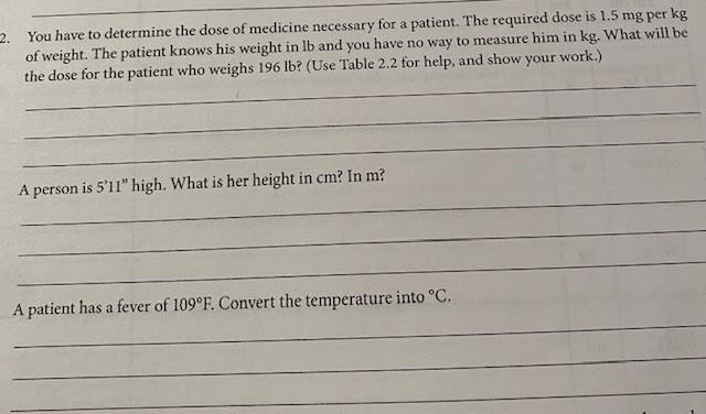 Solved You have to determine the dose of medicine necessary