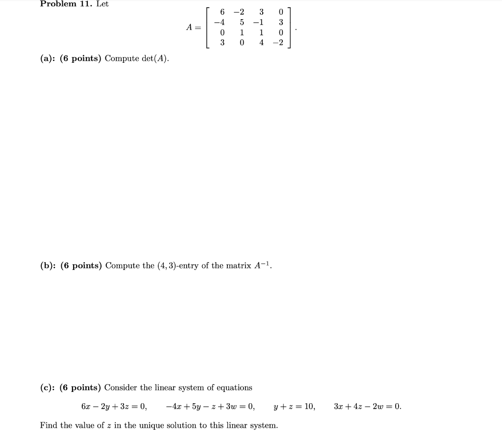 Solved Problem 11. Let - 2 3 5 - 1 A= 6 -4 0 3 0 3 0 -2 1 0 | Chegg.com