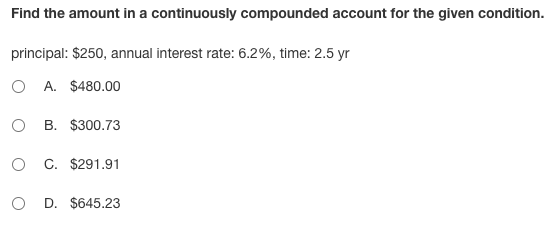 Solved Find the amount in a continuously compounded account | Chegg.com
