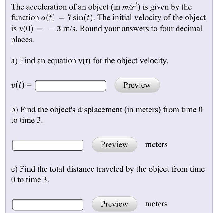 The acceleration of an object (in m/s2) is given by | Chegg.com