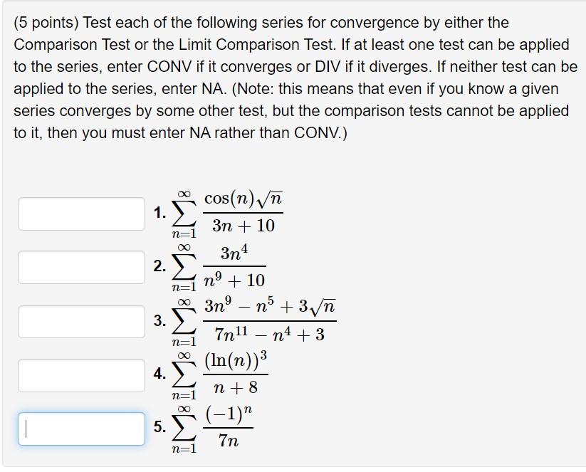 Solved (5 points) Test each of the following series for | Chegg.com