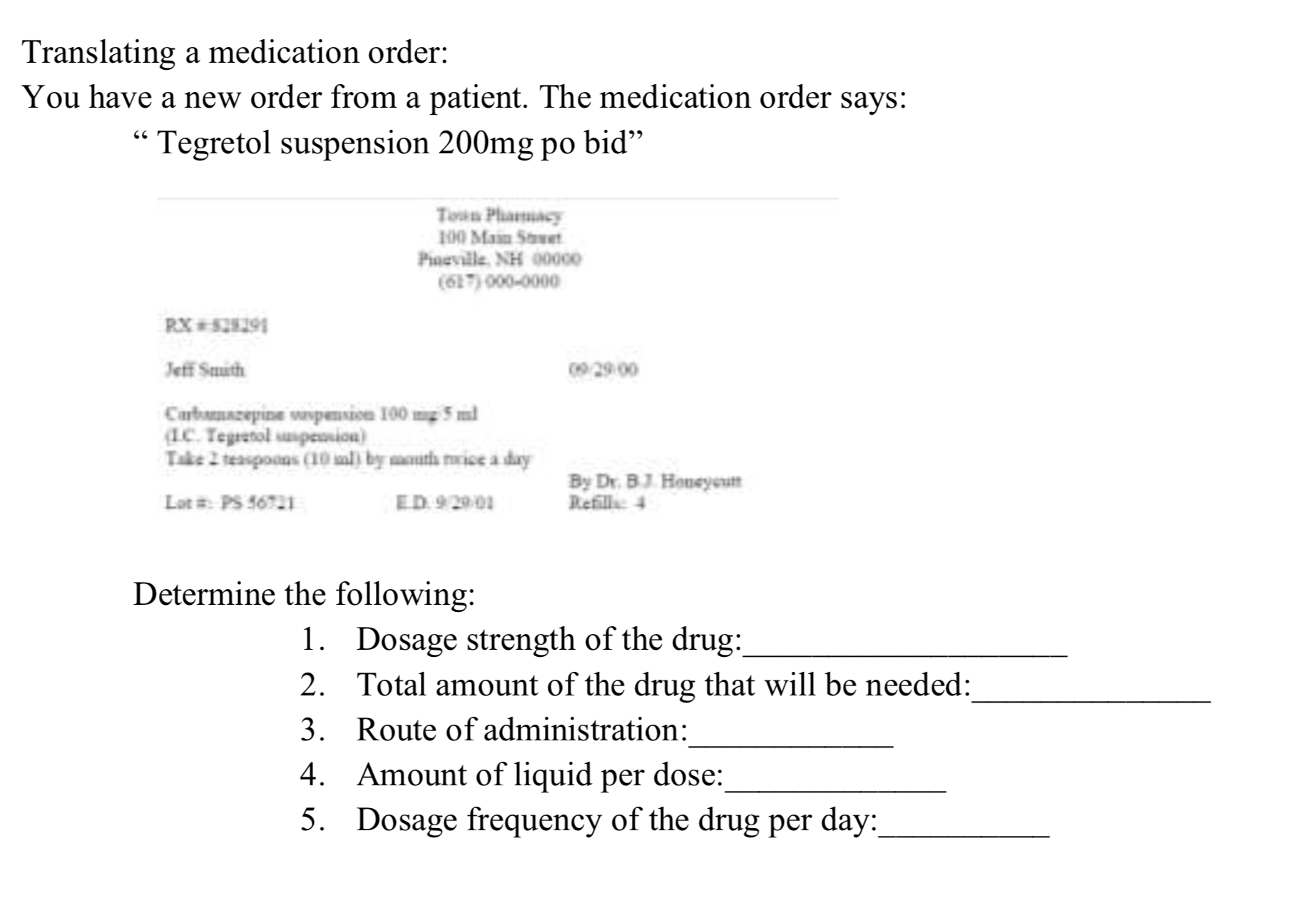 Solved Translating a medication order You have a new order