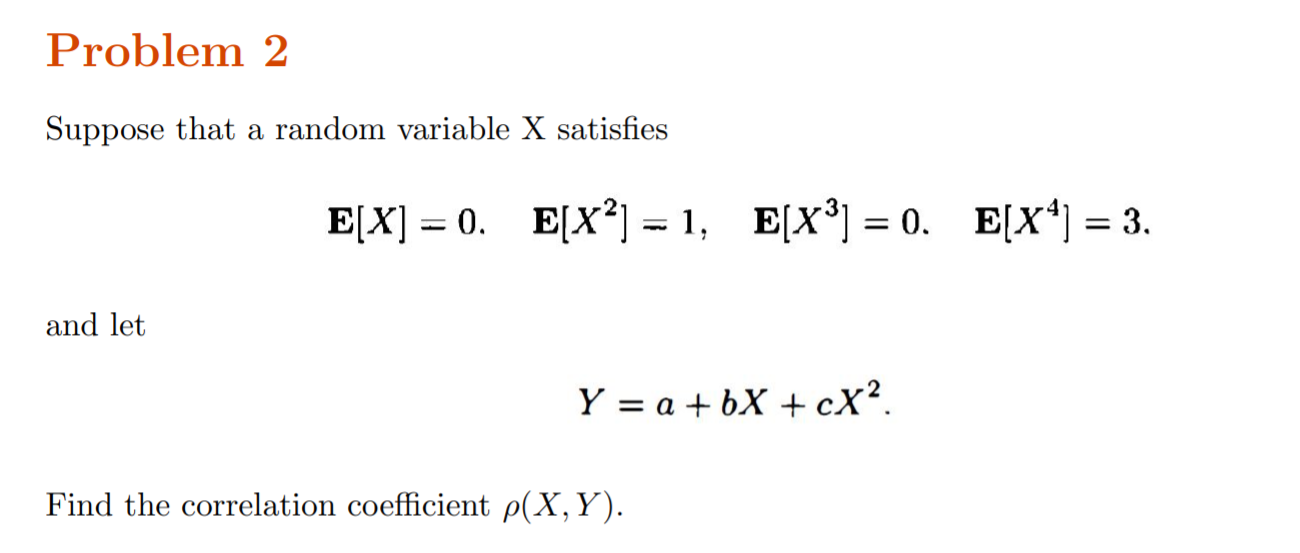 Solved Problem 2 Suppose that a random variable X satisfies | Chegg.com