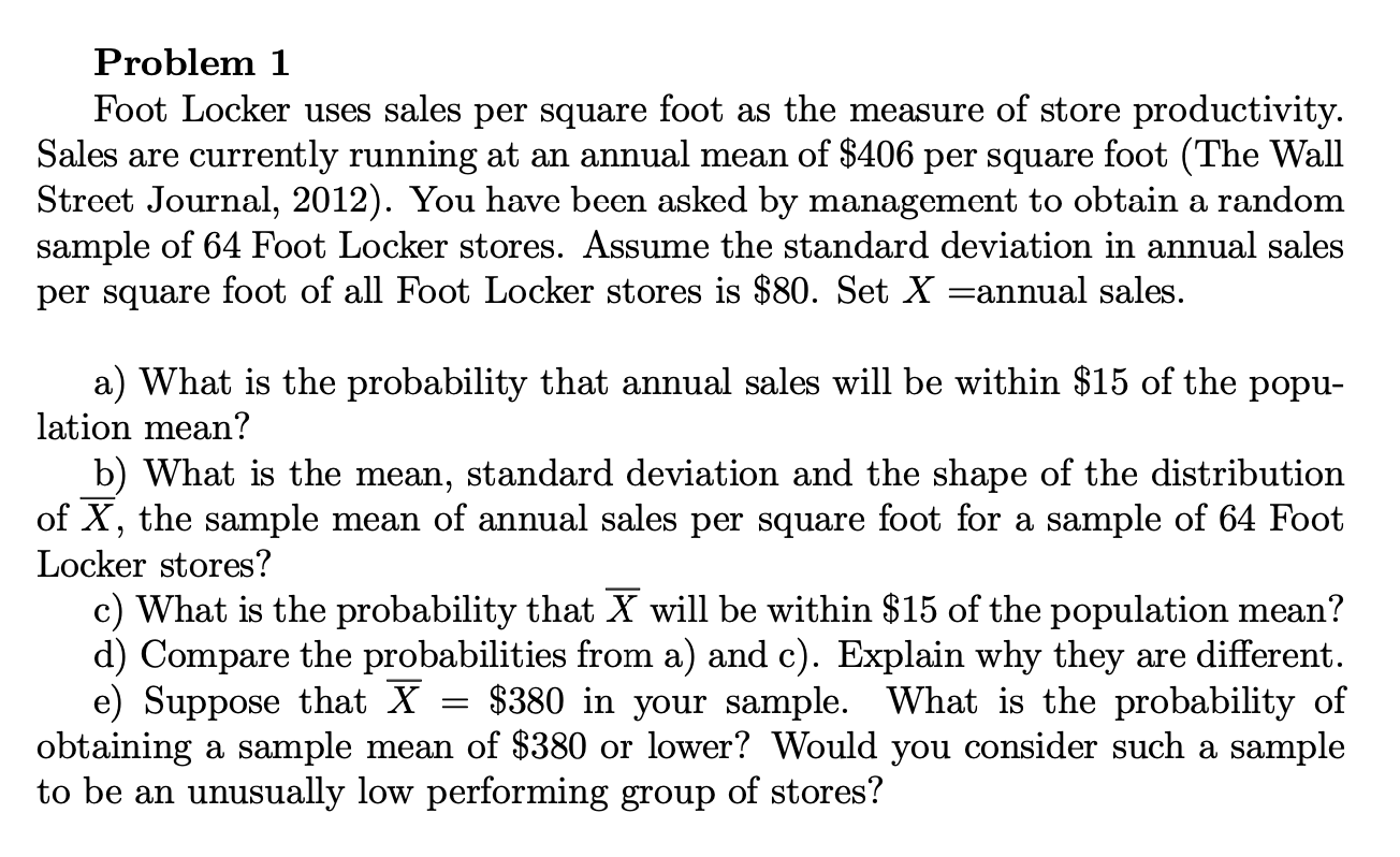 Solved Problem 1 Foot Locker uses sales per square foot as