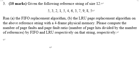 Solved 3. (10 marks) Given the following reference string of | Chegg.com