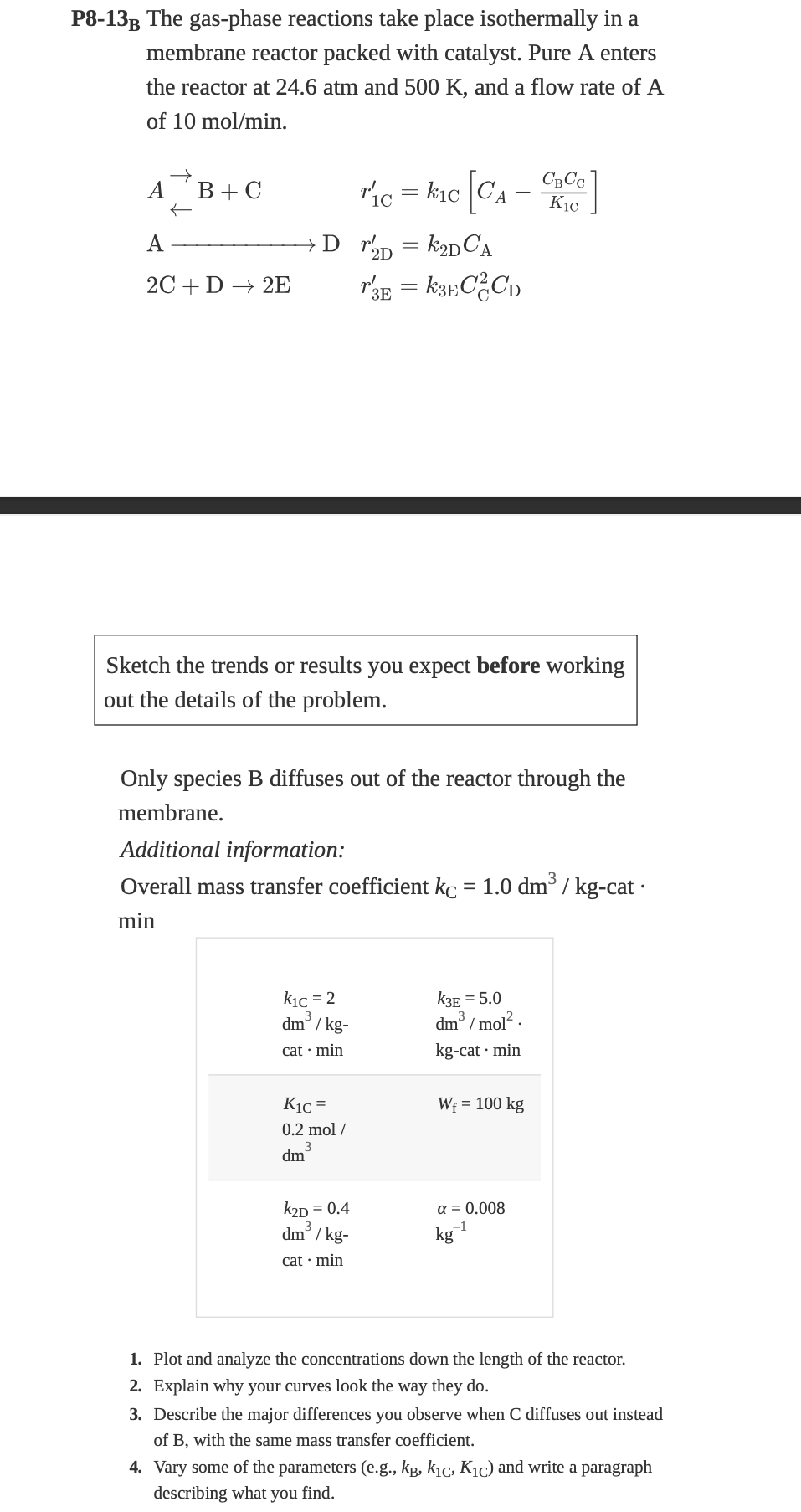 Solved P8-13 B The Gas-phase Reactions Take Place | Chegg.com