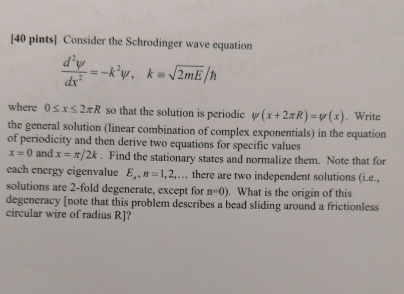 Solved 140 pints] Consider the Schrodinger wave equation dr2 | Chegg.com