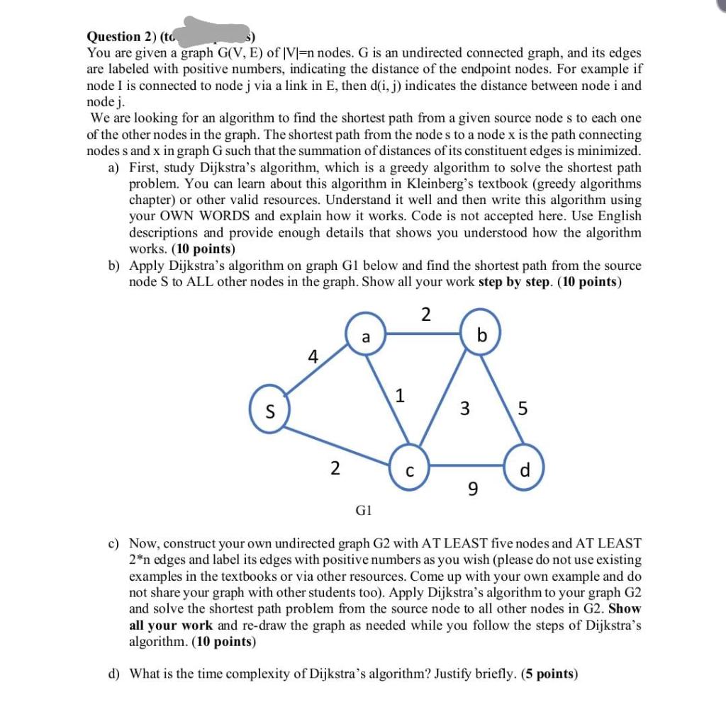 Solved Question 2) (to You are given a graph G(V, E) of |V=n | Chegg.com