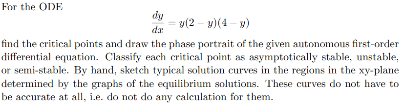 Solved dy = For the ODE = y(2 – y)(4 – y) dx find the | Chegg.com