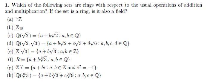 Solved = 1. Which of the following sets are rings with | Chegg.com