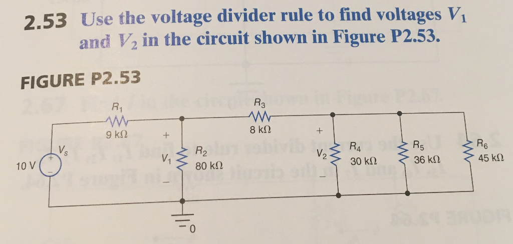 Solved 2.53 Use the voltage divider rule to find voltages Vi | Chegg.com