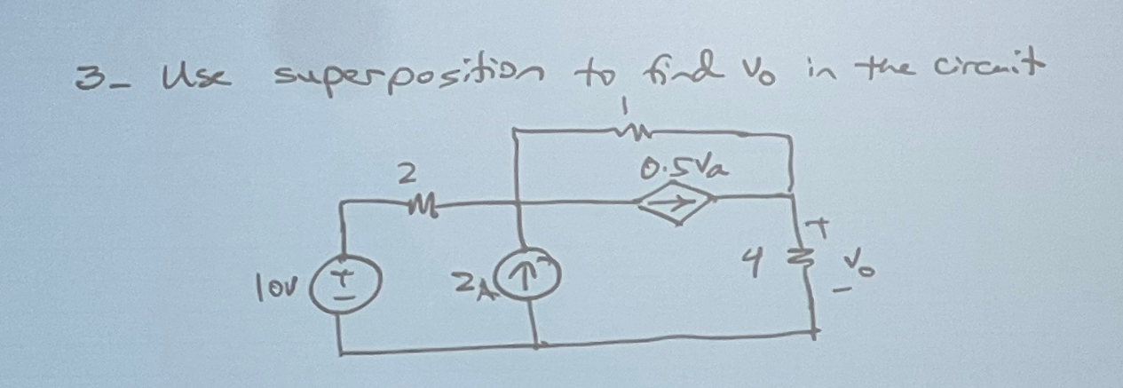 Solved 3- Use superposition to find v0 in the circuit | Chegg.com
