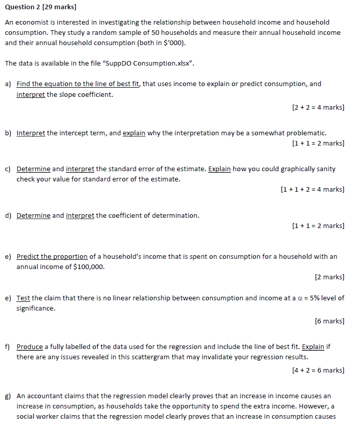 Solved Question 2 [29 marks] An economist is interested in | Chegg.com