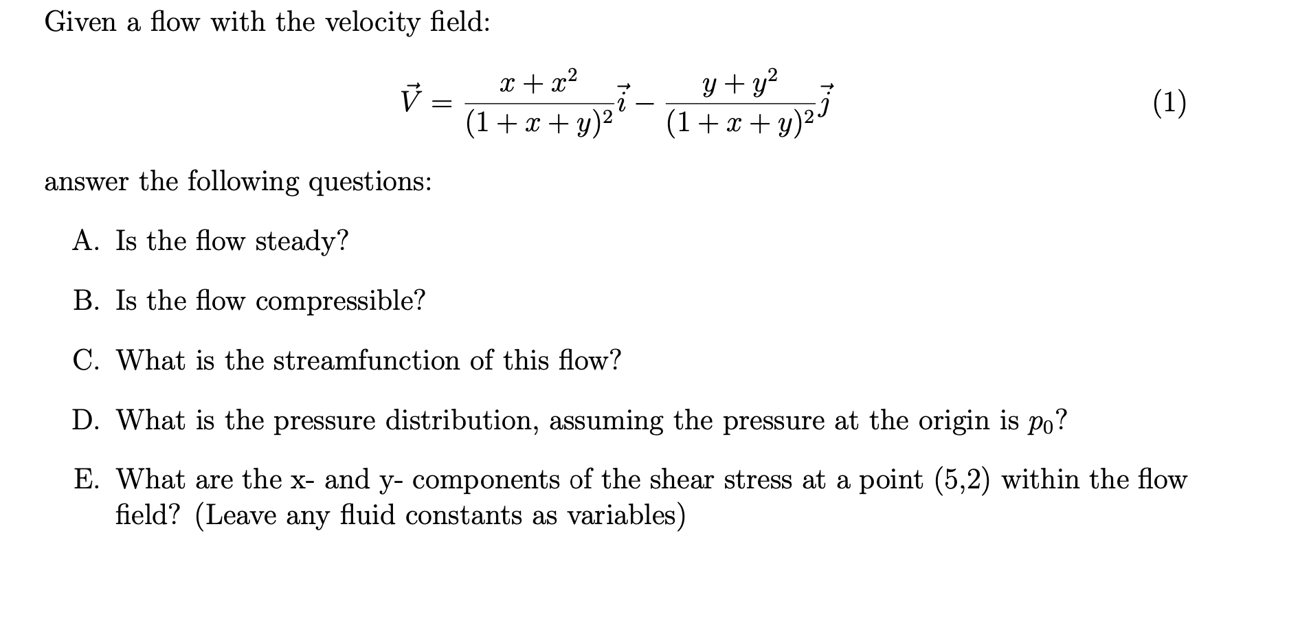 Solved Given a flow with the velocity field: V = x + x2 (1 + | Chegg.com