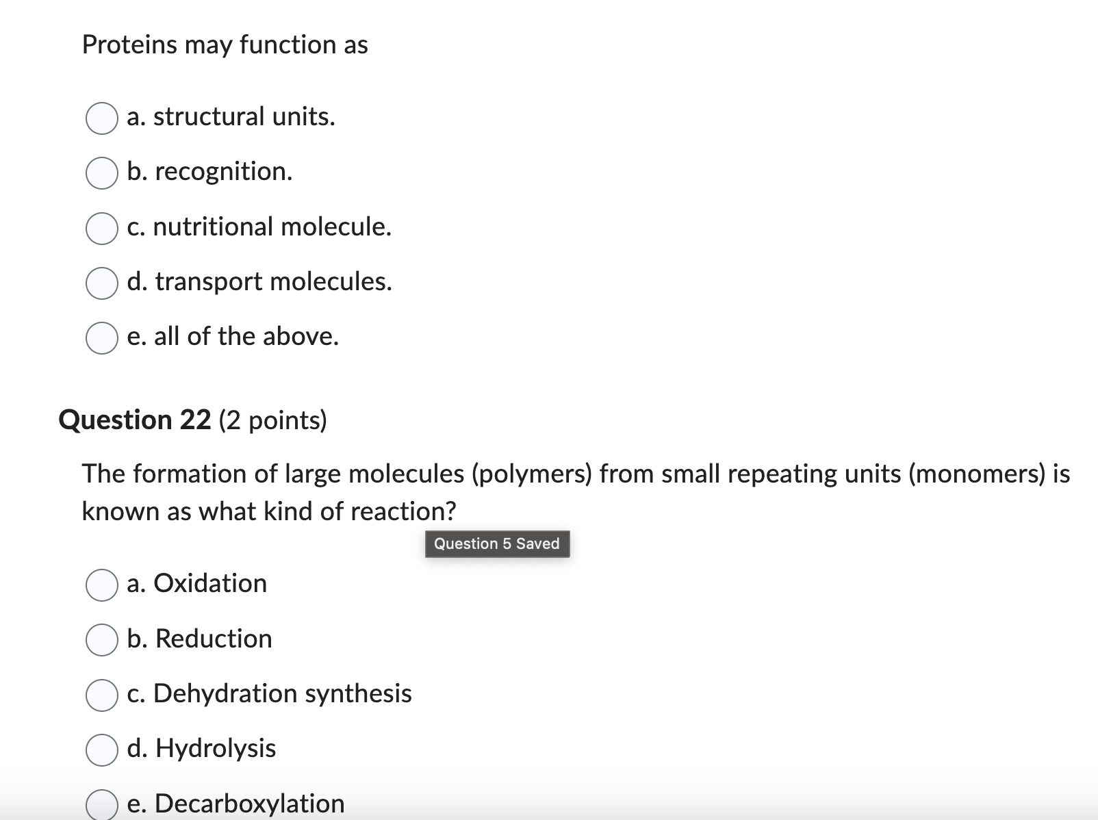 Solved Proteins may function as a. structural units. b.