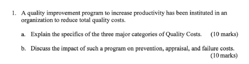 Solved 1. A quality improvement program to increase | Chegg.com