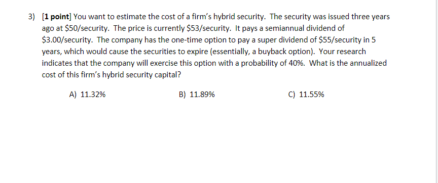 Solved 3) [1 point] You want to estimate the cost of a | Chegg.com