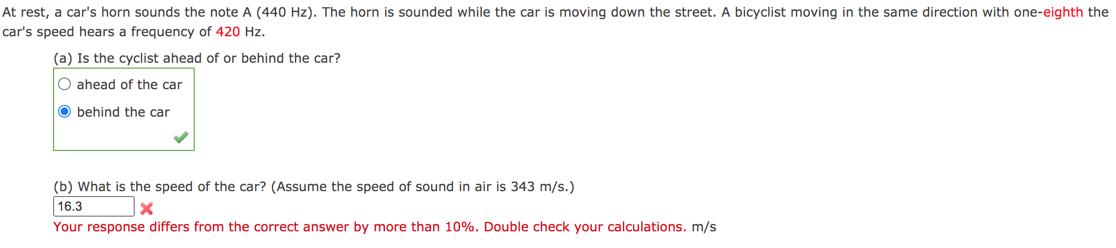 Solved At rest, a car's horn sounds the note A (440 Hz). The