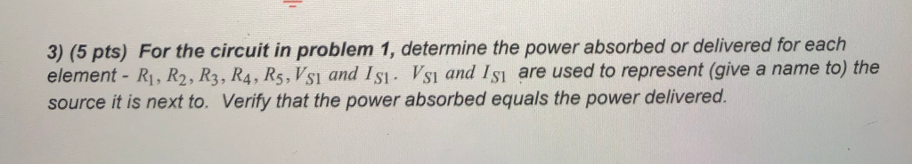 Solved 3) (5 pts) For the circuit in problem 1, determine | Chegg.com