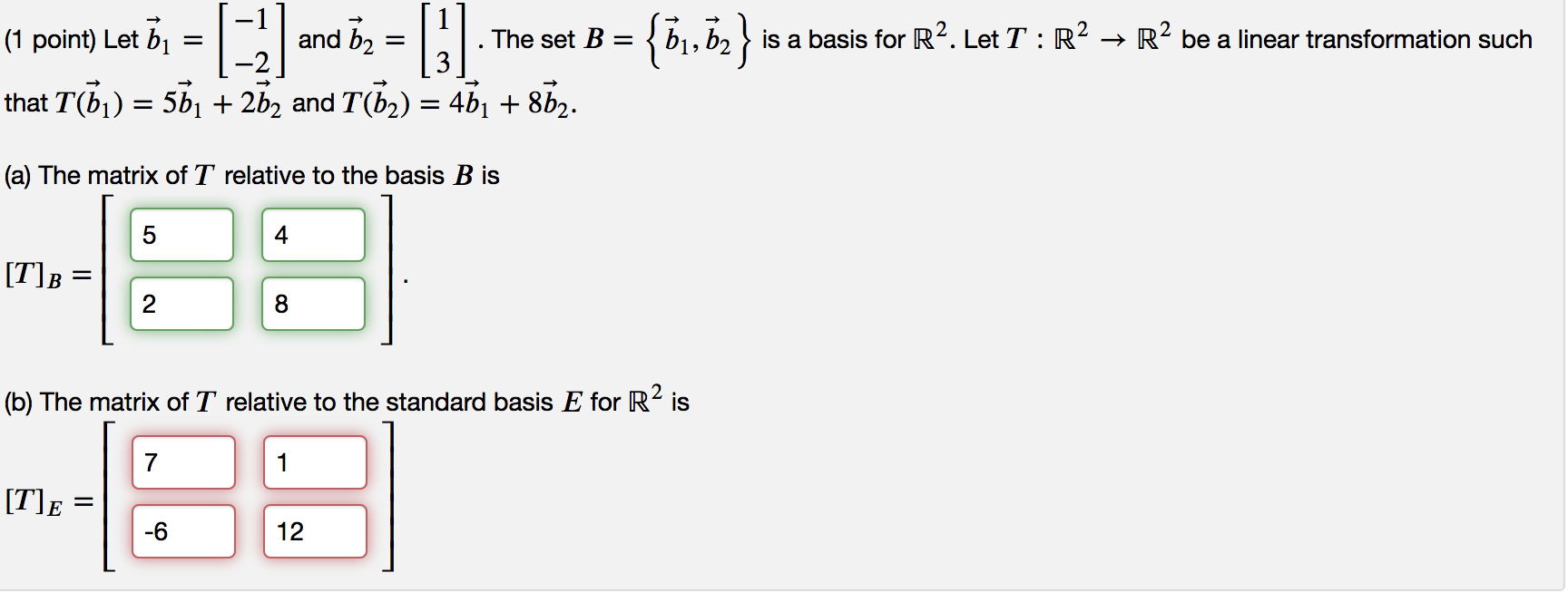 Solved = (1 Point) Let B1 = And B2 The Set B= -2 That T( ) = | Chegg.com