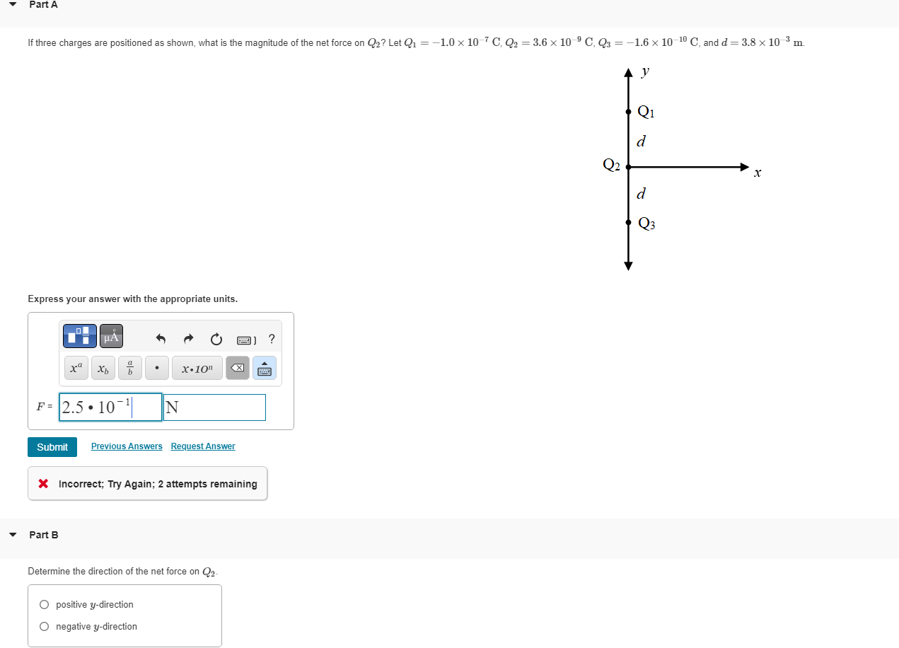 Solved If three charges are positioned as shown, what is the | Chegg.com