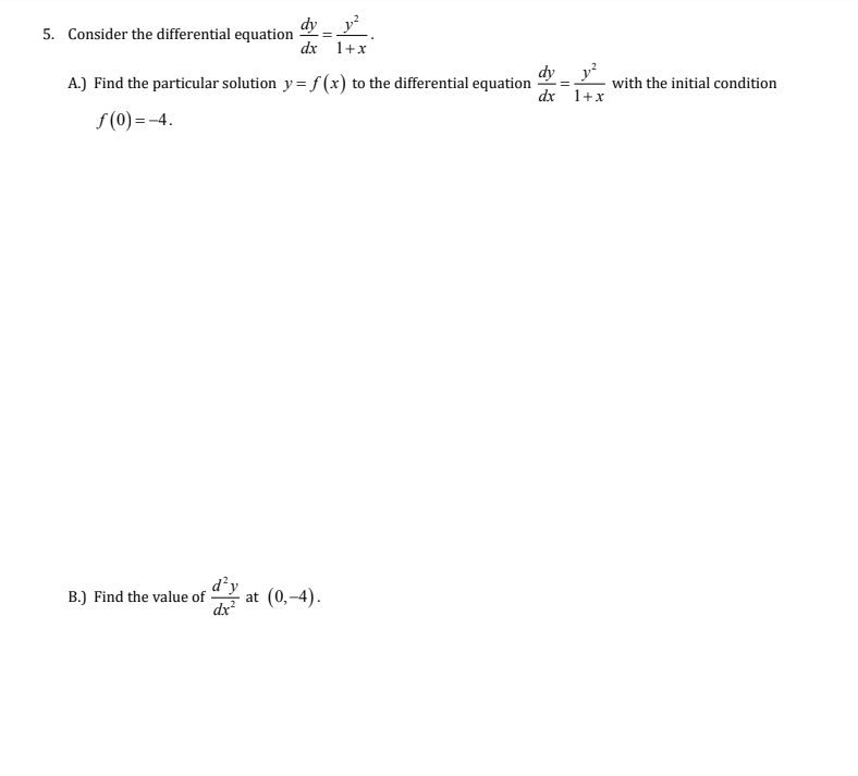 Solved 5. Consider the differential equation dyy2 dx 1+x dy | Chegg.com