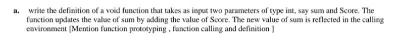 Solved a. write the definition of a void function that takes | Chegg.com