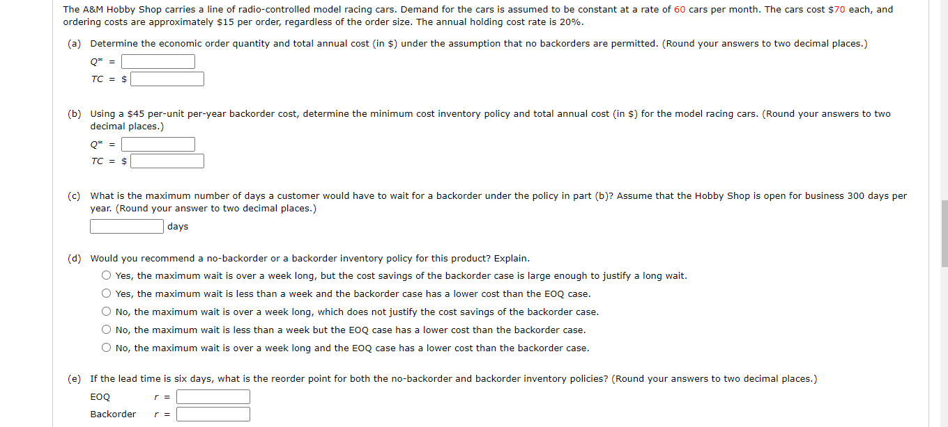 Solved (b) Using a 45 perunit peryear backorder cost,