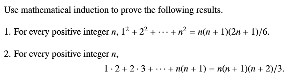 Solved Use Mathematical Induction To Prove The Following | Chegg.com