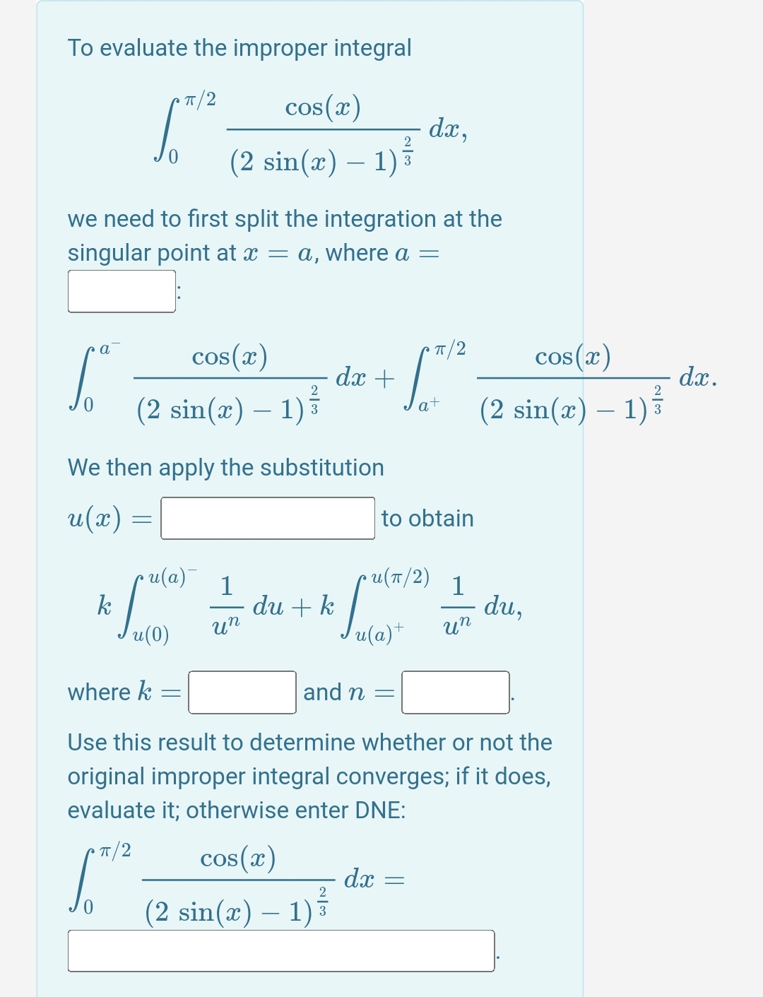 Solved To evaluate the improper integral | Chegg.com