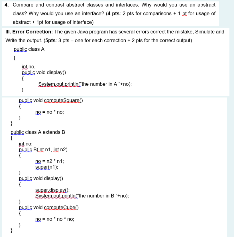 Solved 4. Compare and contrast abstract classes and | Chegg.com