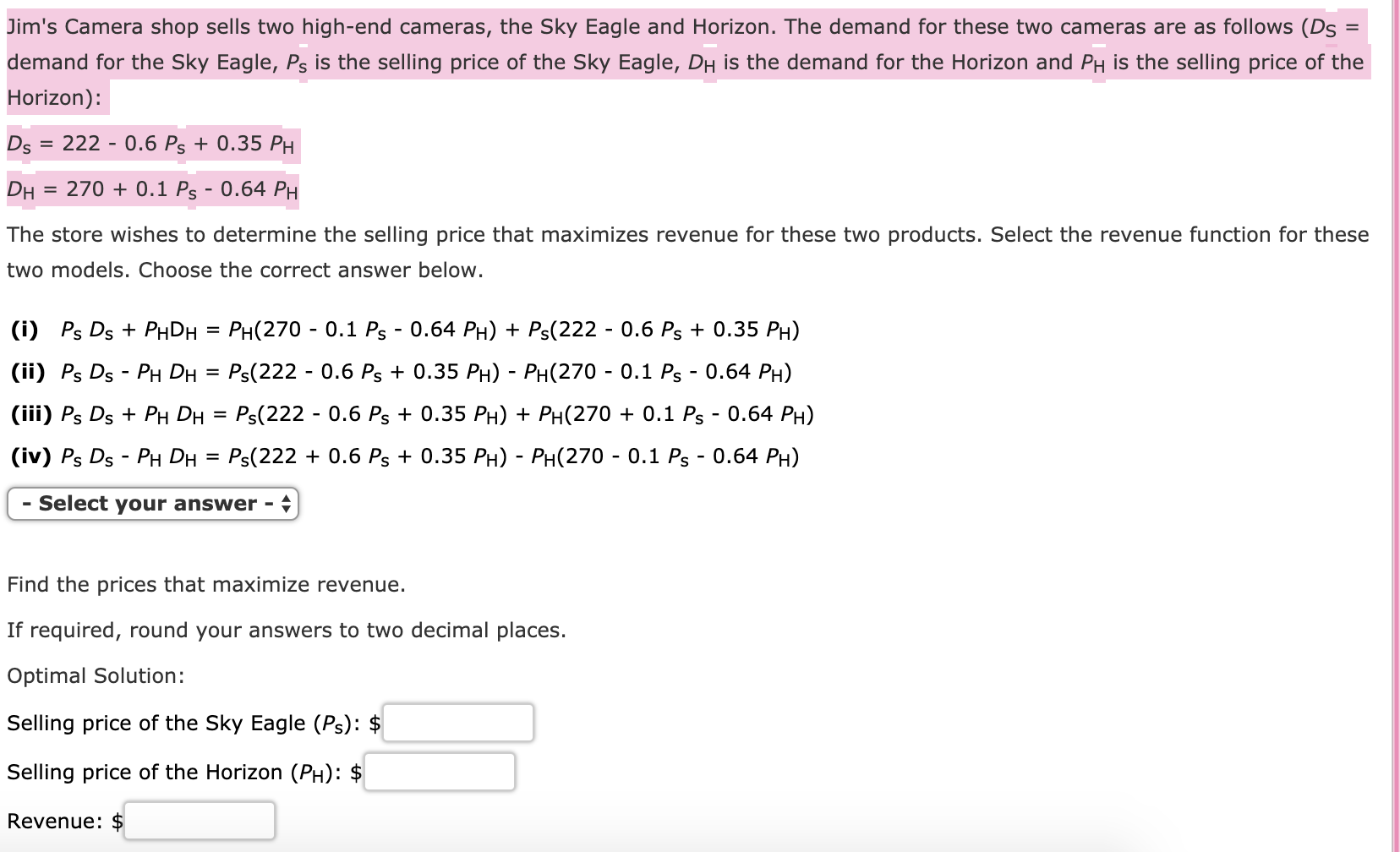 Solved Jim's Camera shop sells two high-end cameras, the Sky | Chegg.com
