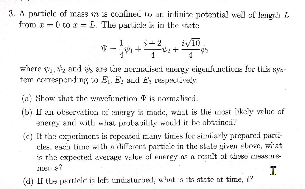 Solved 3. A particle of mass m is confined to an infinite | Chegg.com
