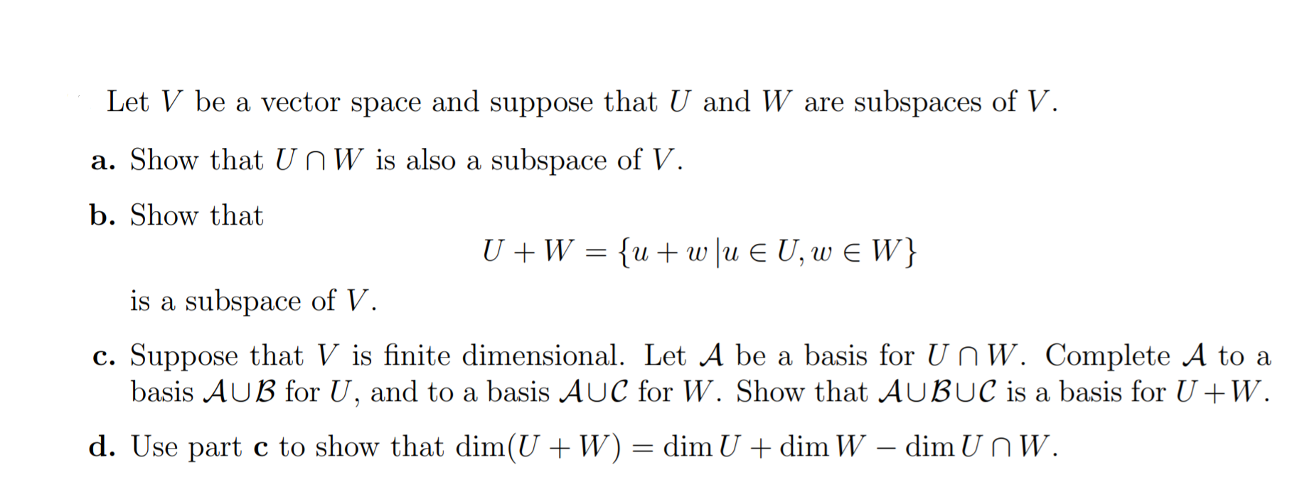 Solved Let V be a vector space and suppose that U and W are | Chegg.com